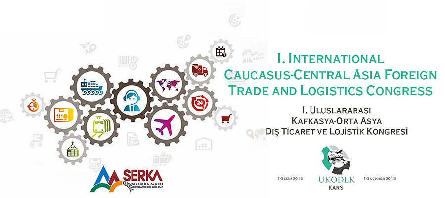 I. International Caucasus-Central Asia Foreign Trade and Logistics Congress