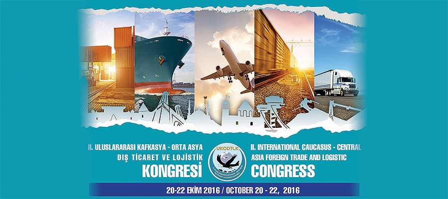 II. International Caucasus-Central Asia Foreign Trade and Logistics Congress